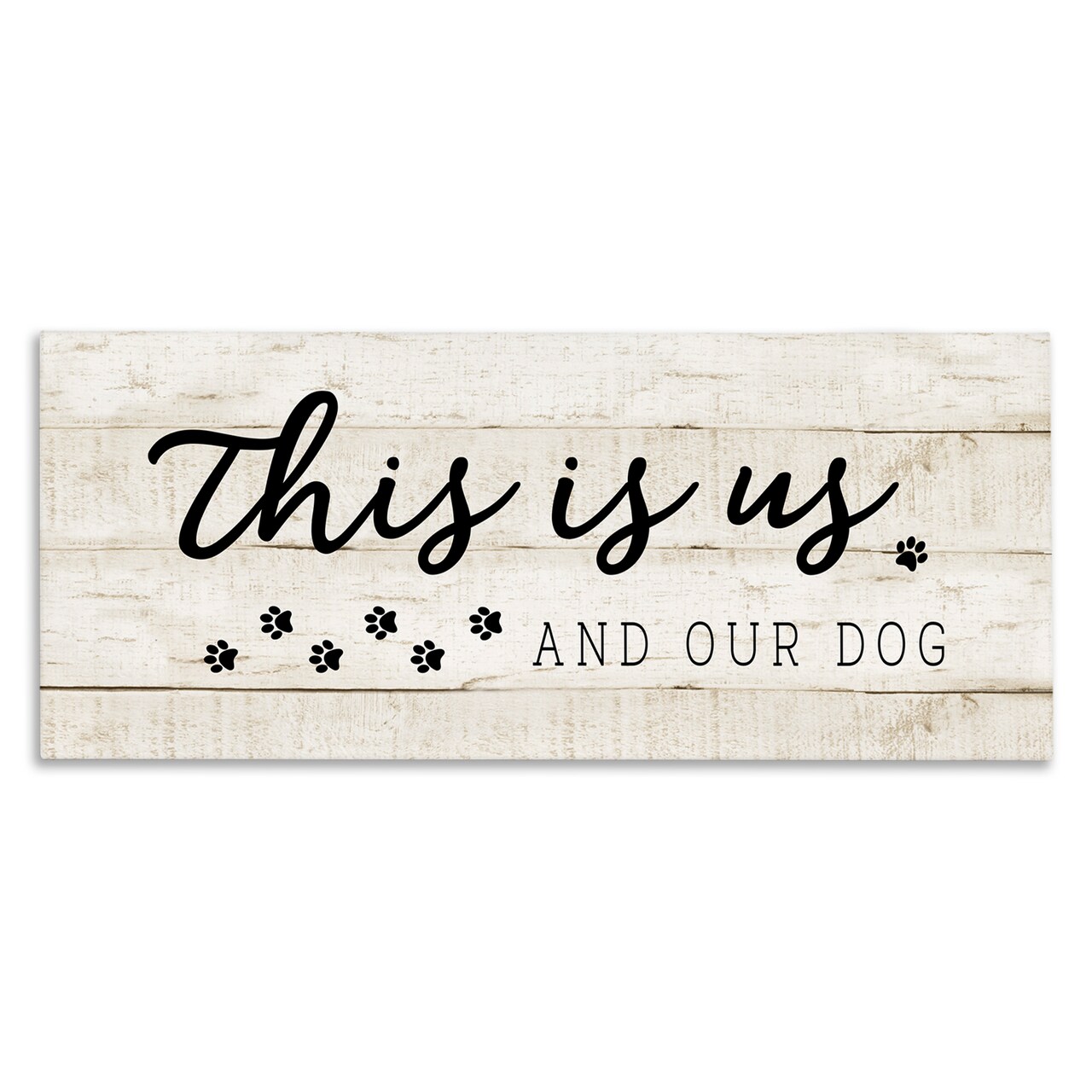 Stupell Industries This Is Us & Our Dog Phrase Canvas Wall Art